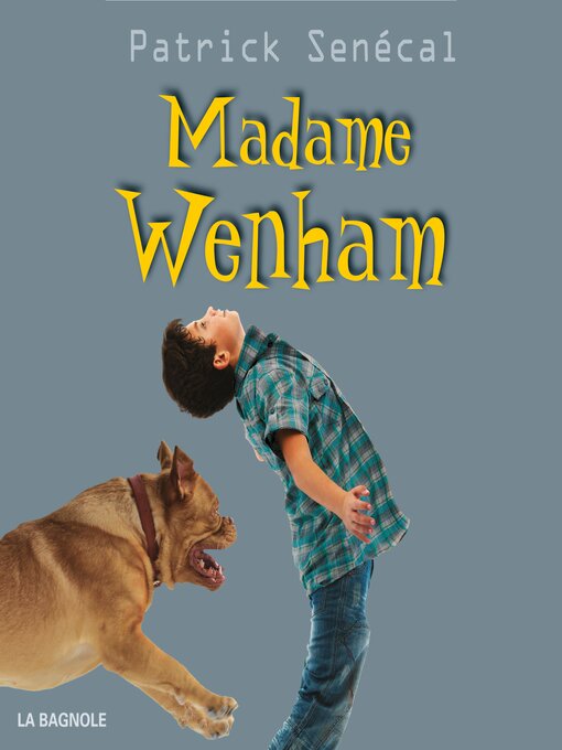 Title details for Madame Wenham by Patrick Senécal - Available